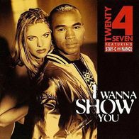 Twenty 4 Seven - I Wanna Show You CD