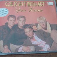 Maxi CD - Caught In The Act - You Know