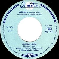 Aradszky Laszlo - Forgoszel/ Caterina (1963) 45 single 7" Perry Como co-vers