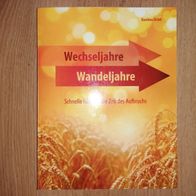 Wechseljahre Wandeljahre Karoline Dichtl Menopause