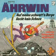 7"ÄHRWIN · Auf meine schwatt´n Berge liecht kain Schnee (RAR 1979)