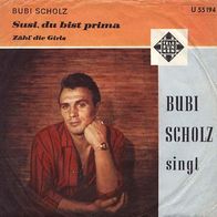 7"SCHOLZ, Bubi · Susi, du bist prima (RAR 1960)