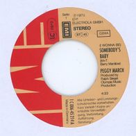 7 Vinyl Peggy March / Somebody´s Baby ( Ohne Cover )