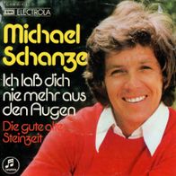 7 Vinyl Michael Schanze / Ich laß dich nie mehr aus den Augen