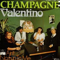 7 Vinyl Champagne / Valentino