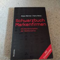 Schwarzbuch Markenfirmen ---- Machenschaften der Weltkonzerne