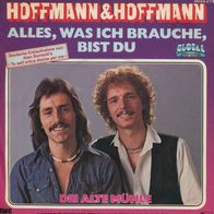 7 Vinyl Hoffmann & Hoffmann / Alles was ich brauche bist du