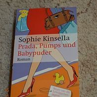 Prada, Pumps und Babypuder von Sophie Kinsella
