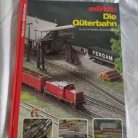 Märklin Bibliothek ------ Die Güterbahn