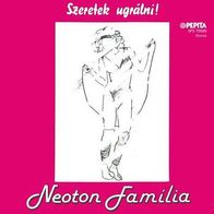 Neoton Familia - Szeretek Ugralni 45 single 7"
