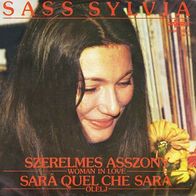 Sass Sylvia - Woman In Love / Sara Quel Che Sara 45 single 7"