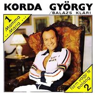 Korda Gyorgy - Balazs Klari - Mamma Maria/ Nem Vagy Te Boldog (1984) 45 single 7"