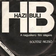 Soltesz Rezso - Hazibuli (La Boum) 45 single 7" 1985