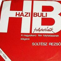Soltesz Rezso - Hazibuli Folytatodik (La Boum 2) 45 single 7" OST