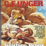 Bastei G. F. Unger Western Bestseller Band 1612 " Sunshine Benny "