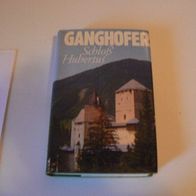 Buch Roman Schloß Hubertus von Ganghofer wie neu