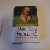 Buch Roman Mein liebes Frauchen - Die Briefe des Dackels Julius von Susanne Scheibler