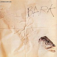 Jefferson Airplane - Bark - 12" LP - Grunt NL 84 386 (D)