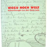 Buch - Wozu noch Welt - Aufzeichnungen aus den Getto Lodz - Oskar Rosenfeld