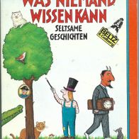 Was niemand wissen kann, von Martin Auer. Seltsame Verse , Sonderbare Geschichten