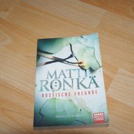 Matti Rönkä Russische Freunde - Kriminalroman