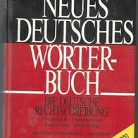 Die Deutsche Rechtschreibung " Neues Deutsches Wörterbuch "