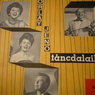 Vamosi Janos - Kovacs Erzsi - Zaray Marta: Orlay Jeno tancdalaibol 45 EP 7"