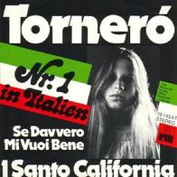 I Santo California - Tornero - 7" - Ariola 16 143 AT (D) 1975