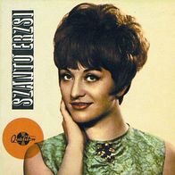 Szanto Erzsi- Shake Babe, Shake/ Borus Az Ido/ Secret Love/ Nem Csak Kenyeren Elsz 7"