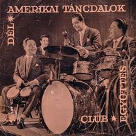 Club Ensemble - South-American Dance Songs 45 EP 7"