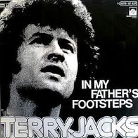 Terry Jacks - In My Father´s Footsteps - 7" - Private Stock 1C 006-97 937 (D) 1976