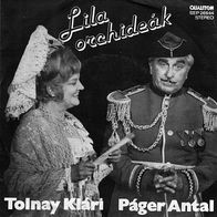Tolnay Klari / Pager Antal - Lila Orchideak / Bármit Mond Más... (1981) 45 single 7"
