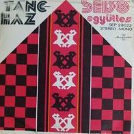 Sebo Ensemble - Tanchaz (1974) Hongrie folk 45 EP 7" Hungaroton NM