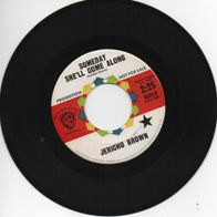 Jericho Brown - Someday She´ll Come Along / Rovin´ Eye US 7" Promo 60er