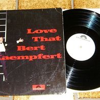 BERT Kaempfert 12“ LP LOVE THAT Polydor weiße Promo von 1968