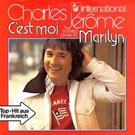 Charles Jerome - C´est Moi / Marilyn - 7" - Hansa 13 448 AT (D) 1974