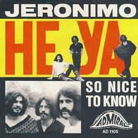 Jeronimo - Heya / So Nice To Know - 7" - Admiral AD 1105 (D) 1969