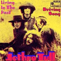 Jethro Tull - Living In The Past / Driving Song - 7" - Island 388 851 UF (D) 1969