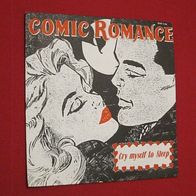 Comic Romance - Cry Myself To Sleep / Cowboys & Indians 45 single 7"