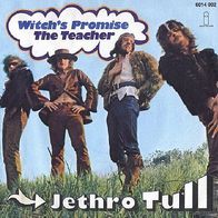 Jethro Tull - Witch´s Promise / The Teacher - 7" - Island 6014 002 (D) 1970