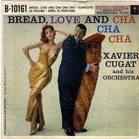 Xavier Cugat & His Orchestra - Bread Love And Cha Cha Cha 45 EP 7"