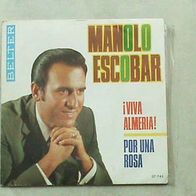 Manolo Escobar - Viva Almeria / Por Una Rosa 45 single 7"