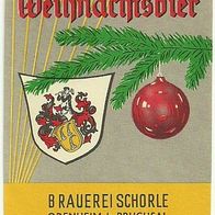 ALT Bieretikett "Weihnachten" Brauerei Schorle † 1973 Östringen-Odenheim bei Bruchsal