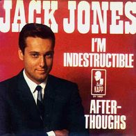 Jack Jones - I´m Indestructible / After Thoughs - 7" - Kapp DV 14 631 (D) 1967