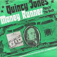 Quincy Jones - Money Runner / Passin´ The Buck - 7" - Reprise REP 14 160 (D) 1972