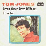 Tom Jones - Green, Green Grass Of Home / If I Had You - 7" - Decca DL 25 268 (D) 1965