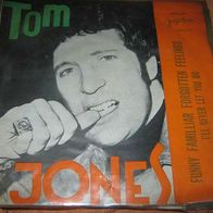 Tom Jones - Funny, Familiar, Forgotten Feeling / I´ll Never Let You 45 single 7"