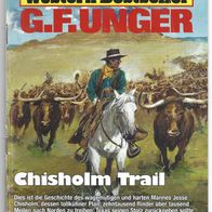 Bastei G. F. Unger Western-Bestseller Band 2385 " Chisholm Trail "