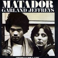 Garland Jeffreys - Matador / American Boy & Girl 45 single 7"