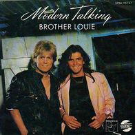 Modern Talking - Brother Louie / You´re My Heart, You´re My Soul 45 single 7" Ungarn